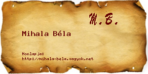 Mihala Béla névjegykártya